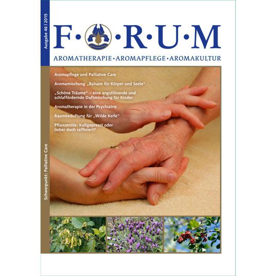 Forum Essenzia Aromatherapie und Palliative Care 46/2015