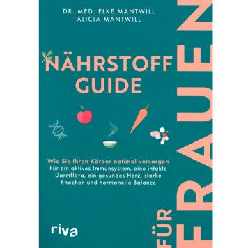 Nährstoff-Guide für Frauen, Mantwill/Mantwill