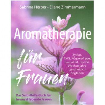 Aromatherapie für Frauen, Zimmermann/Herber