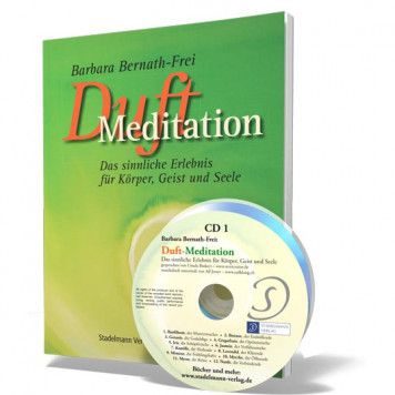 Duftmeditation Buch+Hör-CD, Bernath-Frei