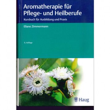 Aromatherapie für Pflege- & Heilberufe, Zimmermann