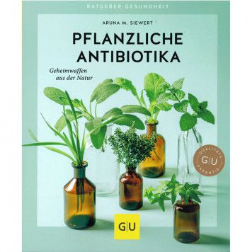 GU Pflanzliche Antibiotika, Aruna M. Siewert