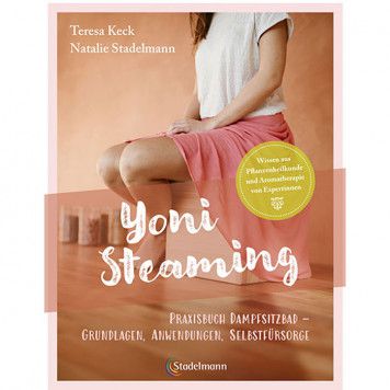 Yoni Steaming, Teresa Keck / Natalie Stadelmann